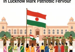 80th Independence Day celebrations in Lucknow Mark Patriotic Fervour