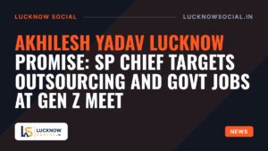 Akhilesh Yadav Lucknow Promise: SP Chief Targets Outsourcing and Govt Jobs at Gen Z Meet